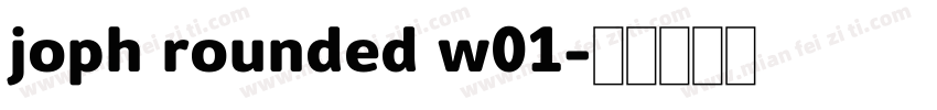 joph rounded w01字体转换